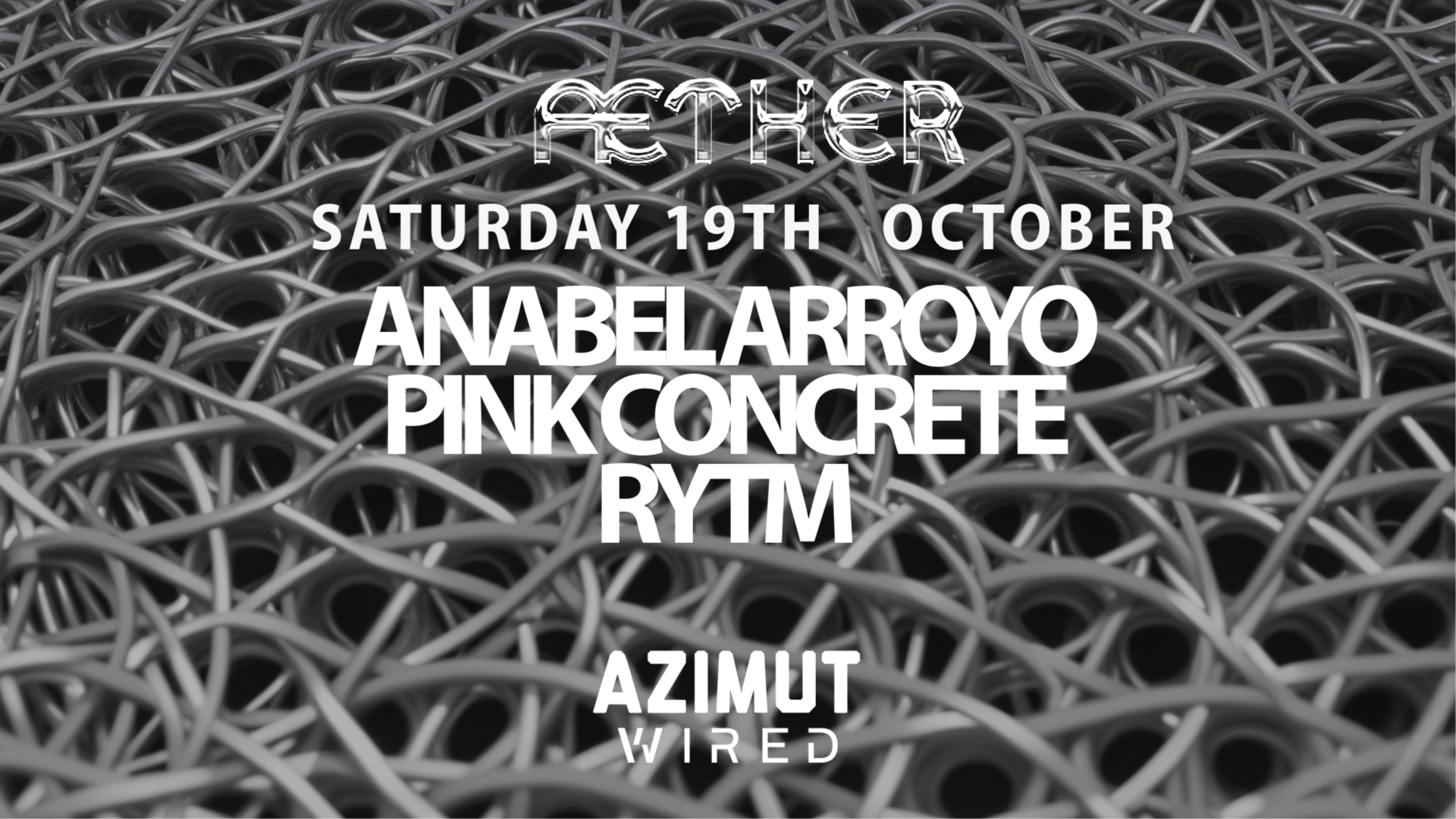 WIRED | ÆTHER w / Anabel Arroyo (Fold), Pink Concrete (hereandthere), RYTM (Wired) image