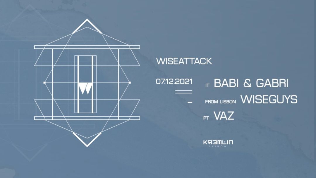 Couverture de l'événement Wiseattack w/ Babi & Gabri