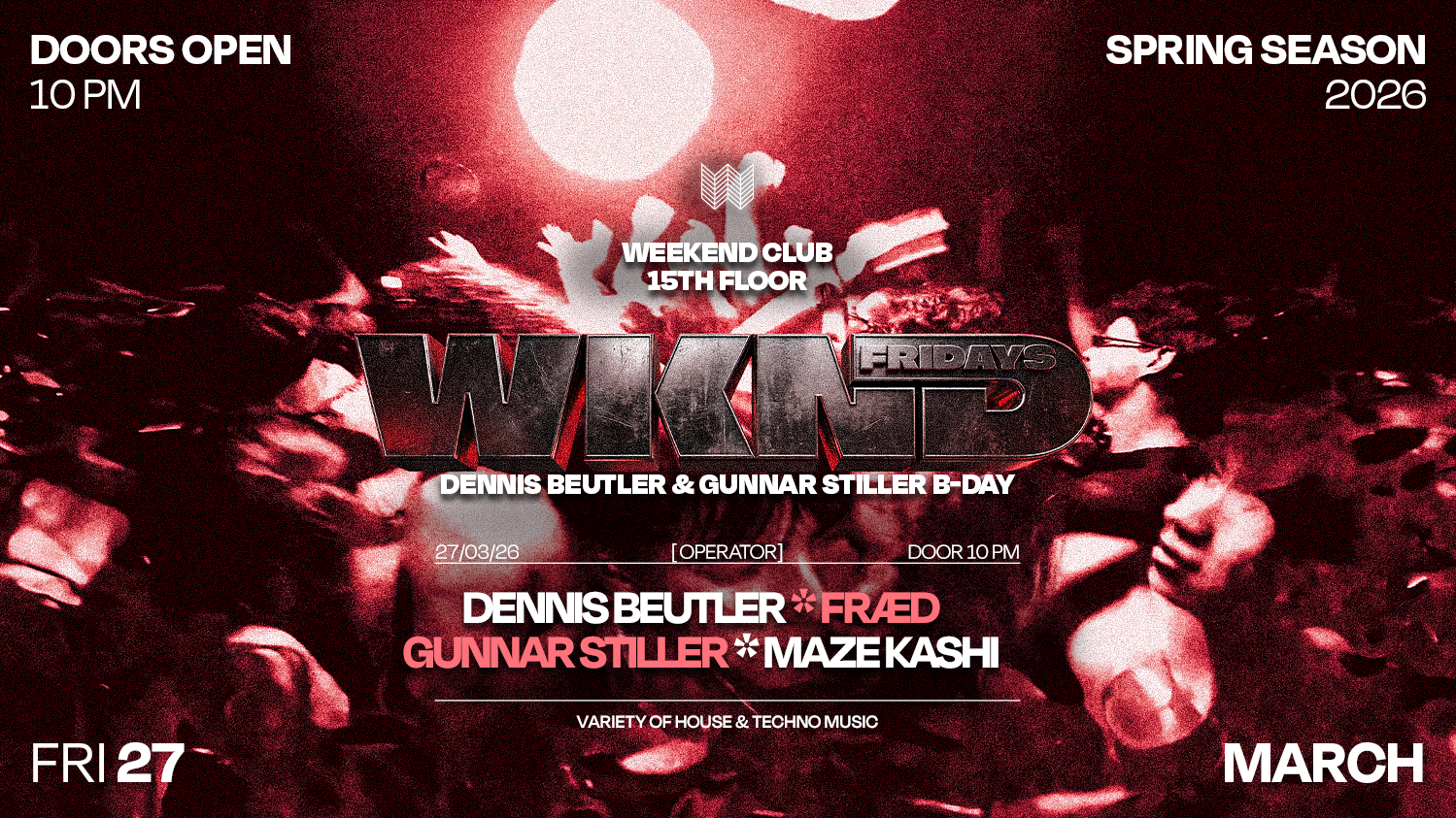 WKND X OPERATOR - DENNIS BEUTLER & GUNNAR STILLER B-DAY - Soirée techno à Berlin
