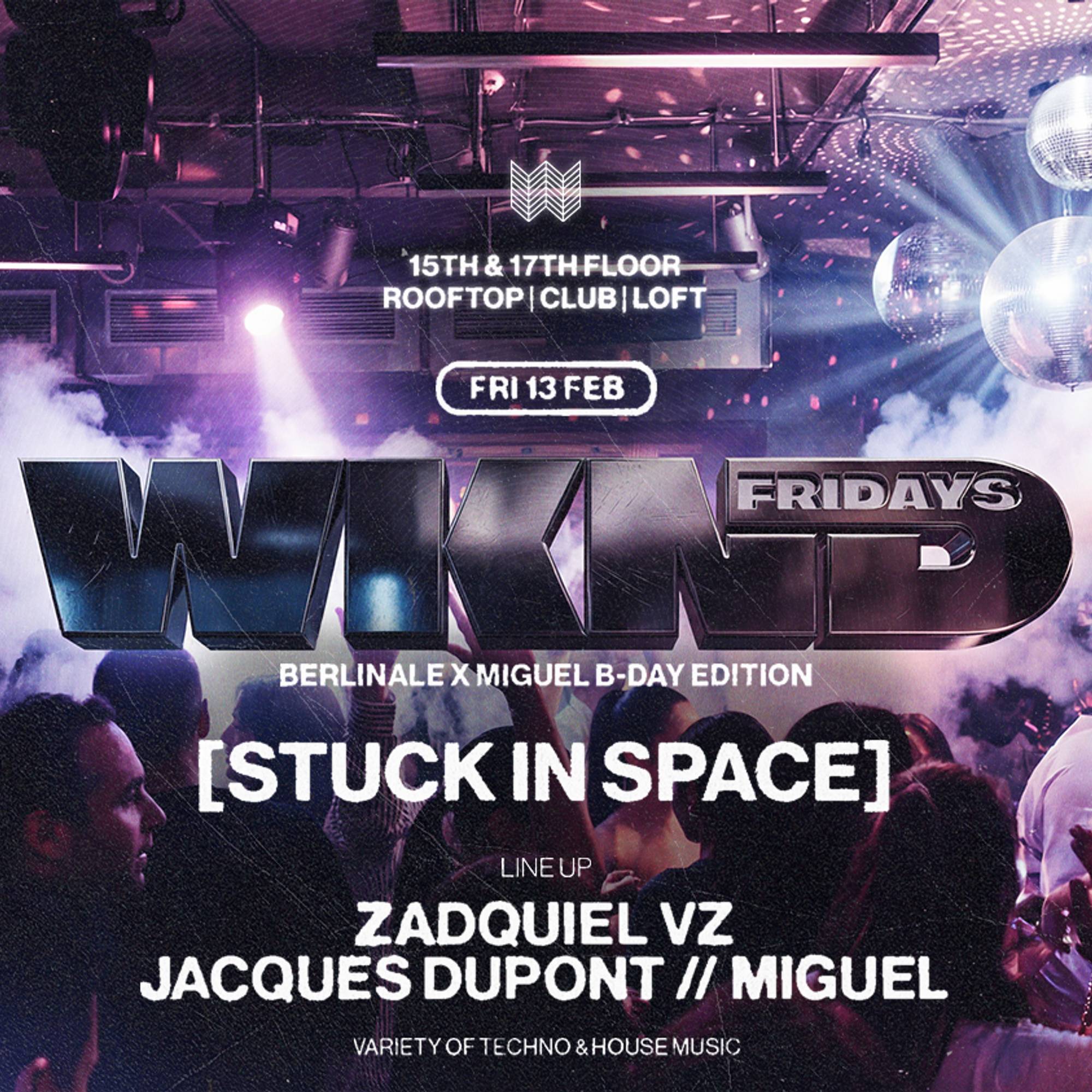 WKND X STUCK IN SPACE - BERLINALE (MIGUEL B-DAY BASH) image