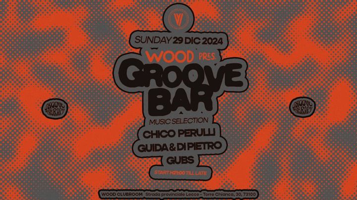 Cover for event: WOOD pres. the GROOVE BAR