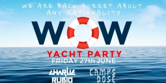 WOW YACHT PARTY ? FRI 27th JUNE @Muelle1 image