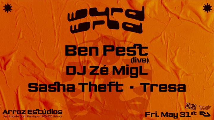 Cover for event: Wyrd Wrld #3: Ben Pest (live), DJ Ze MigL, Sasha Theft, Tresa