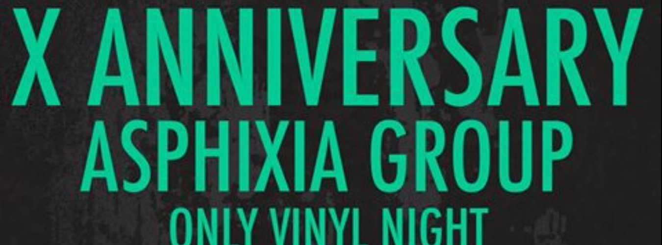 X Anniversary ASPHIXIA GROUP @ Garage442 image
