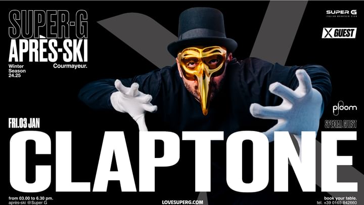 Cover for event: X GUEST presents CLAPTONE | Après-ski