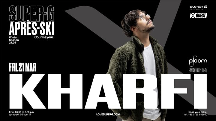 Cover for event: X GUEST presents KHARFI | Après-ski