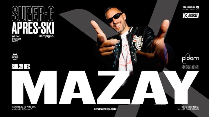 Cover for event: X GUEST presents MAZAY | Après-ski