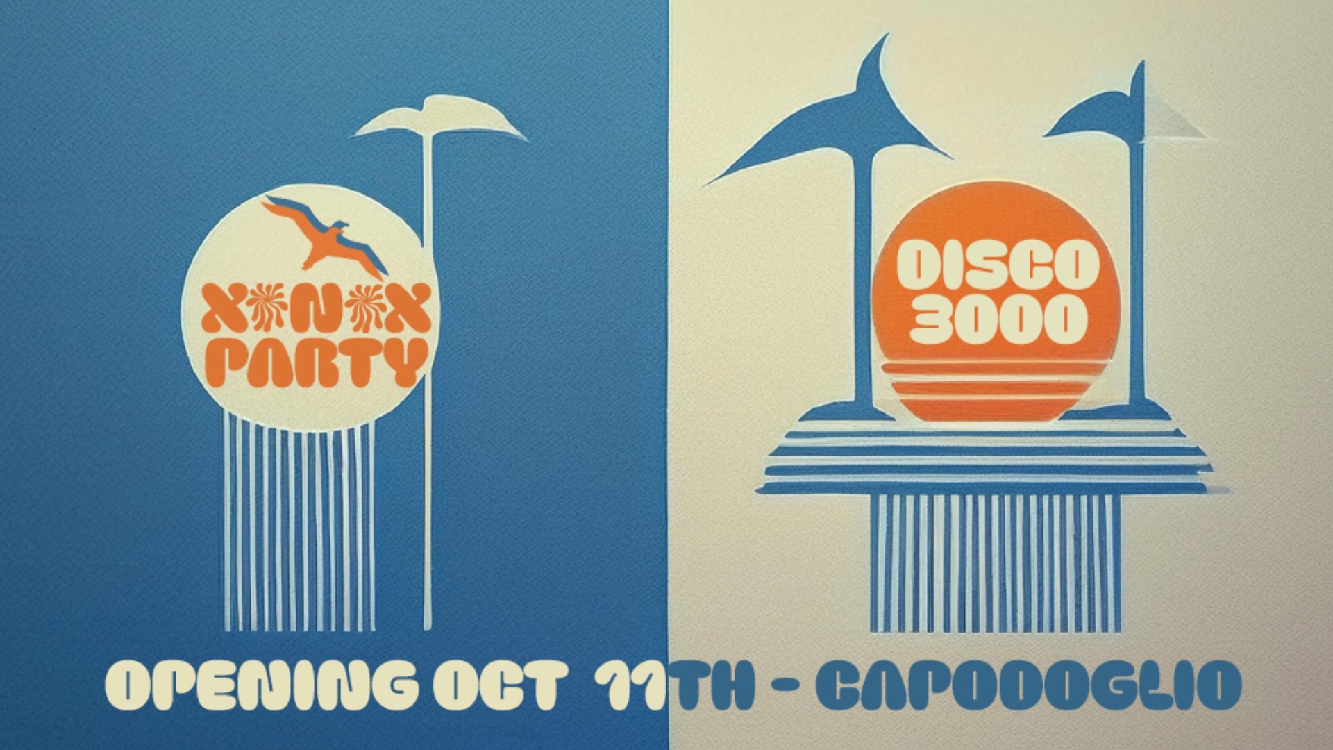 X▲NAX Opening PARTY ✷ DISCO 3000 ✷ Capodoglio