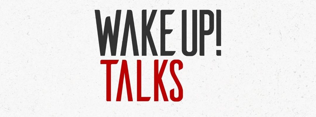 Couverture de l'événement Xceed presents Wake Up Talks