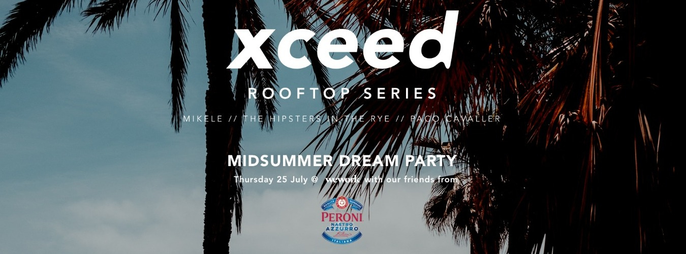 Xceed Rooftop Series - Midsummer Dream Party image