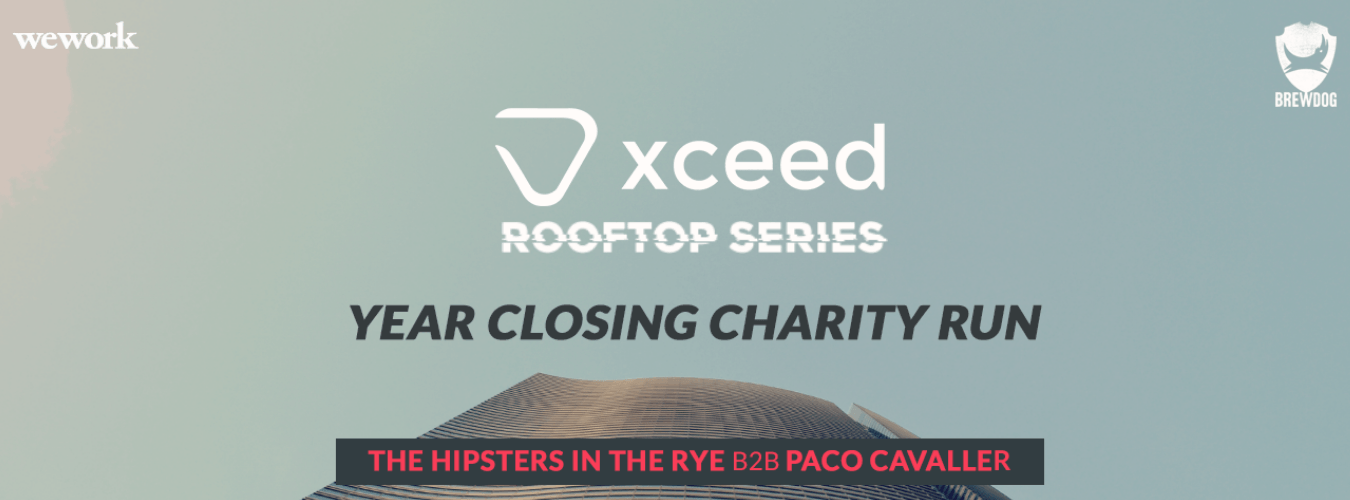 Xceed Rooftop Series - Year's Closing + Charity Run! w/ the Hipsters in the Rye b2b Paco Cavaller image