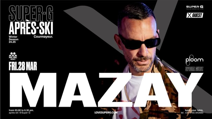 Cover for event: X GUEST presents MAZAY | Après-ski