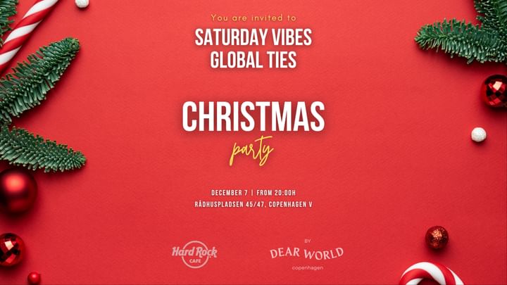 Cover for event: DEAR WORLD XMAS PARTY - SATURDAY VIBES, GLOBAL TIES  