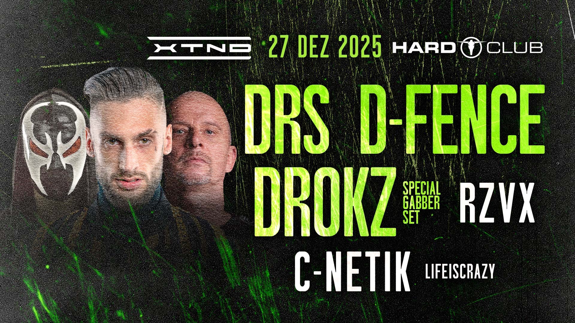 XTND presents DRS + D-FENCE + DROKZ (Special Gabber Set) : Hard Club : Porto image