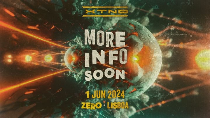 Cover for event: XTND presents Lisbon Invasion :: Zero Club