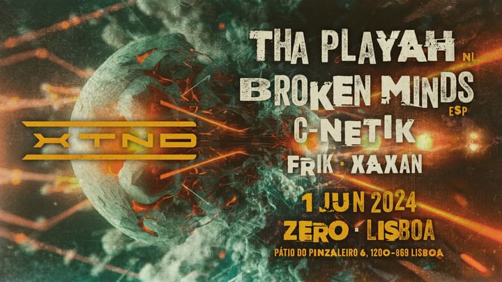 Cover for event: XTND presents Tha Playah + Broken Minds :: Zero Club :: Lisboa