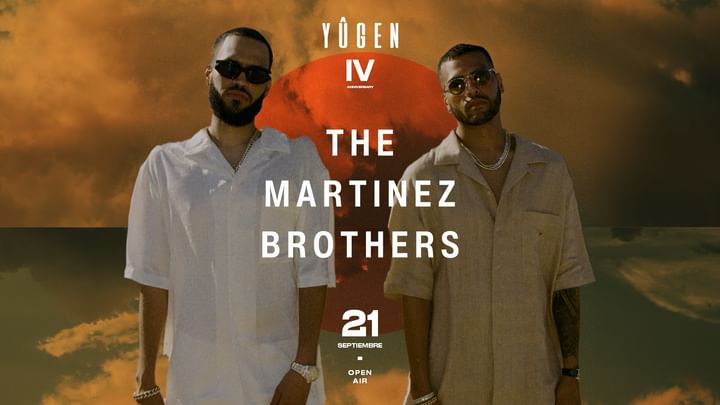 Cover for event: YÛGEN Presents IV Anniversary w/ The Martínez Brothers