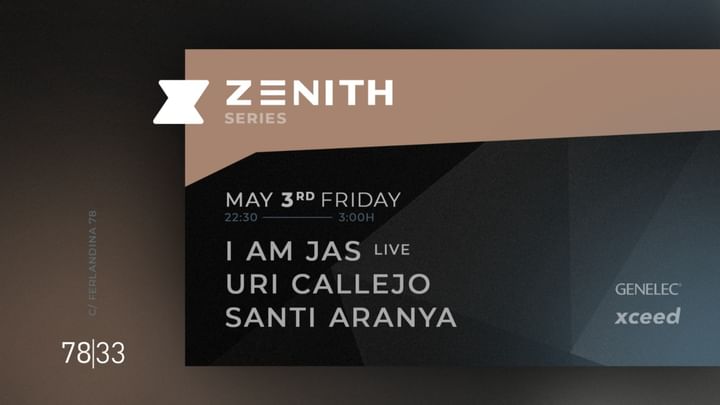 Cover for event: ZENITH Series with I AM JAS (Live), Uri Callejo & Santi Aranya